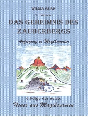 cover image of Das Geheimnis des Zauberbergs 1. Teil